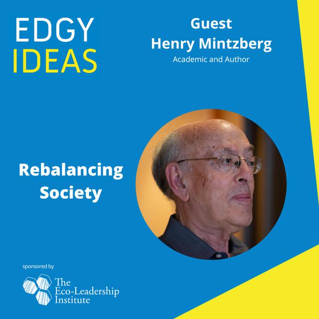 70: Rebalancing Society with Henry Mintzberg - podcast episode cover