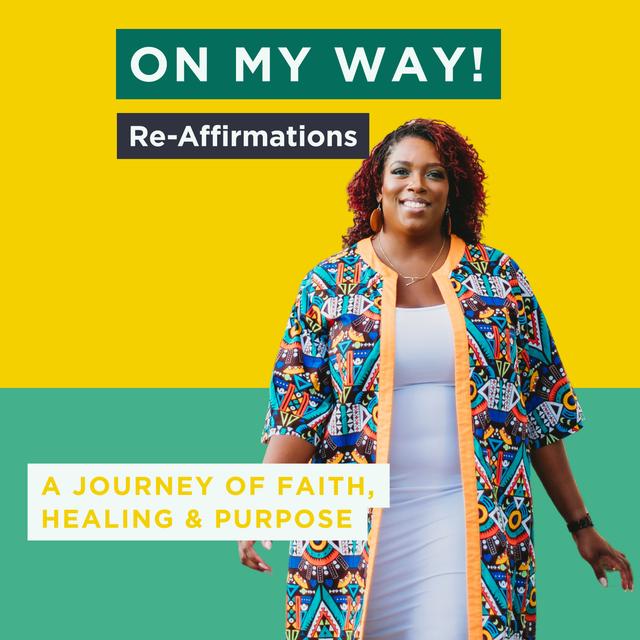 On My Way! Re-Affirmations 2 - podcast episode cover