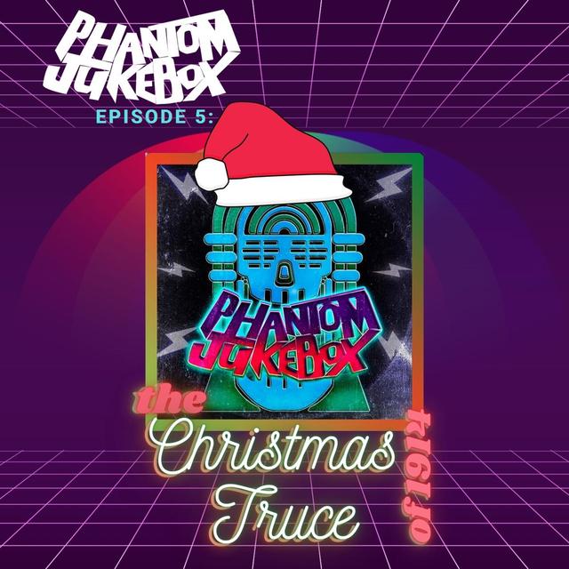 EP. 05 Christmas Carols and the Christmas Truce of 1914 - podcast episode cover