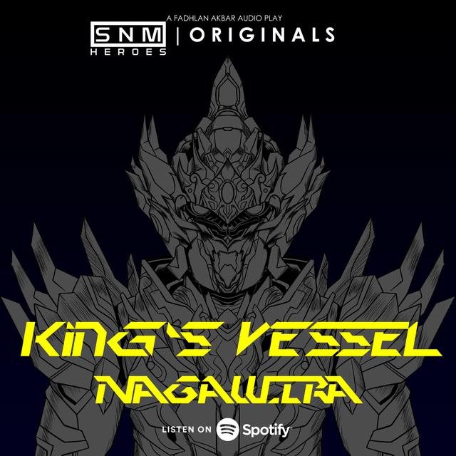 SNM Heroes Originals #88 | King's Vessel: Nagawira (Feat. Mariela Riona) - podcast episode cover