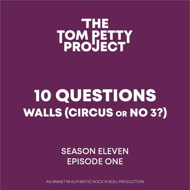Ten Questions - Walls (Circus or No 3) - podcast episode cover