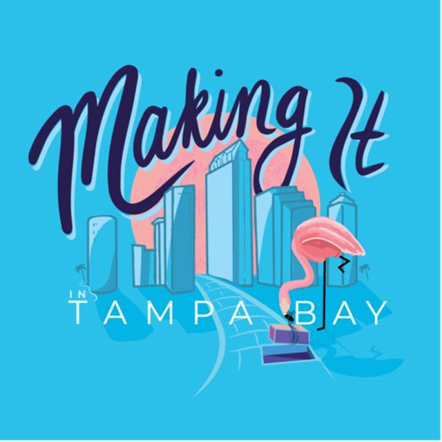 Welcome to Making It In Tampa Bay (Intro) - podcast episode cover