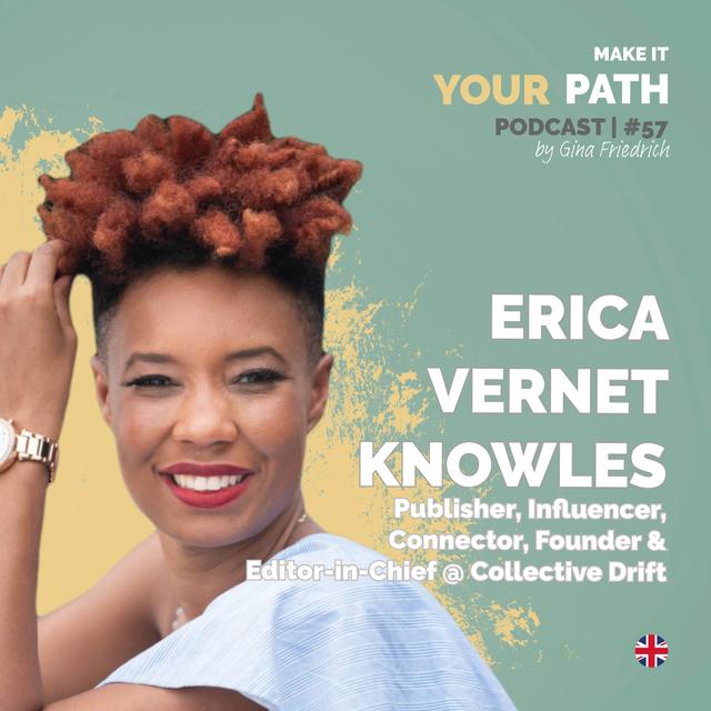 #57 Erica Vernet Knowles | Taking a step back and a job again was the most difficult decision - podcast episode cover