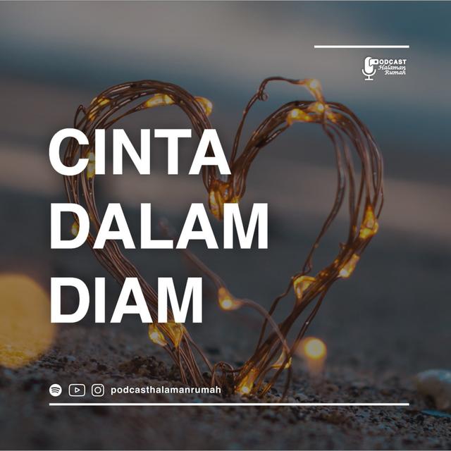 Eps.1 : Cinta Dalam Diam - podcast episode cover
