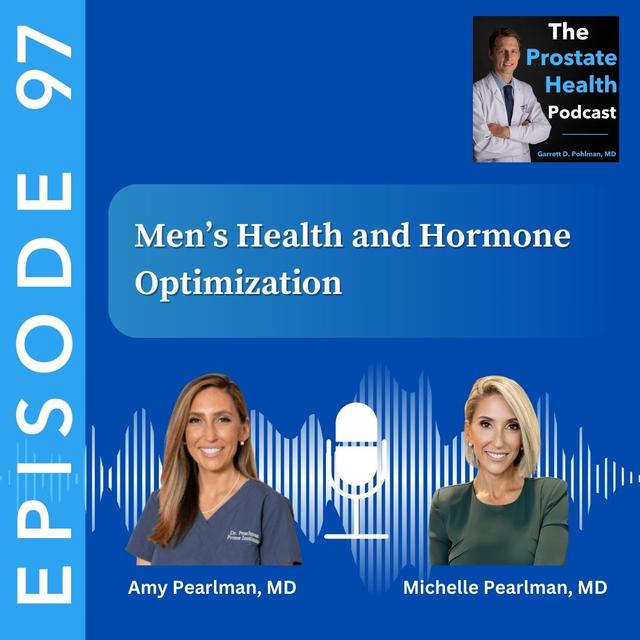 97: Men’s Health and Hormone Optimization  – Amy Pearlman, MD and Michelle Pearlman, MD - podcast episode cover