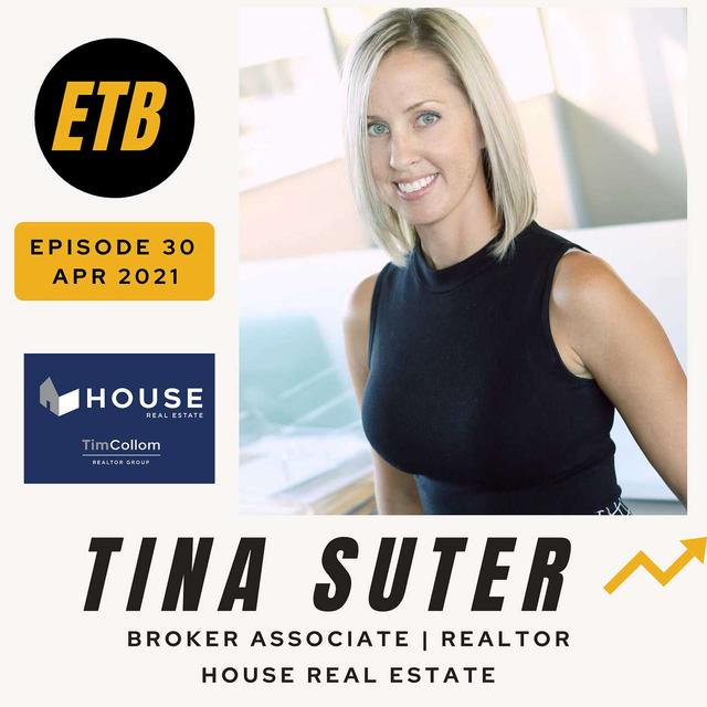 NO. 30 -- TINA SUTER | House Real Estate - podcast episode cover