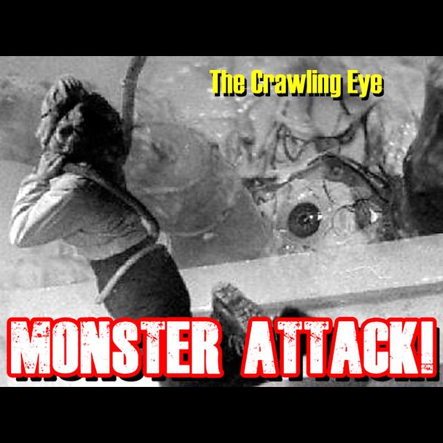 The Crawling Eye | Monster Attack Ep.148 - podcast episode cover
