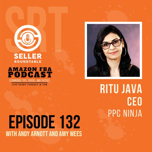 How PPC Can Help You Grow Your Business - Amazon Seller Tips with Ritu Java - Part 2 - podcast episode cover