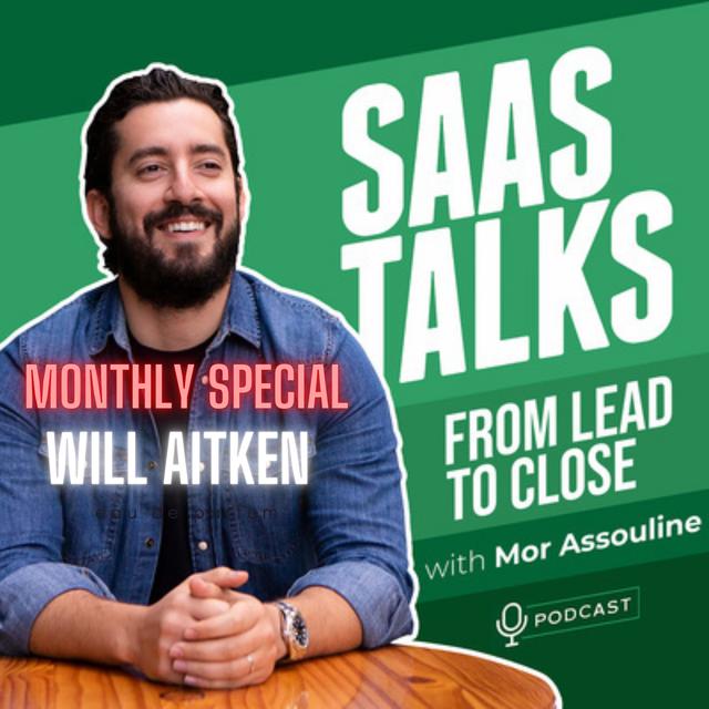 Ep. 345 - Special Guest: Will Aitken - The One Tip That Will Help You Cut Through the Noise When Following Up - podcast episode cover