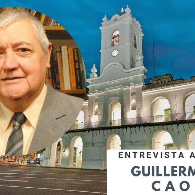 "Fue el inicio de un proceso revolucionario" el profesor Guillermo Cao habla del 25 de mayo de 1810 - podcast episode cover