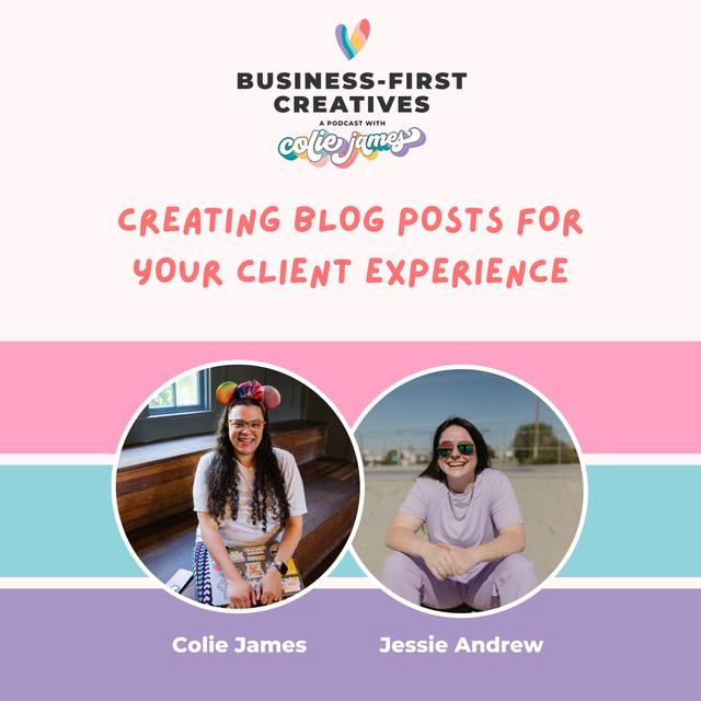 Creating Blog Posts for Your Client Experience with Jessie Andrew of Inkpot Creative - podcast episode cover