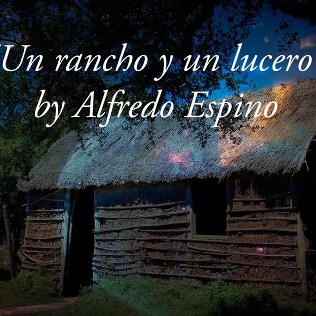 "Un rancho y un lucero" by Alfredo Espino - podcast episode cover