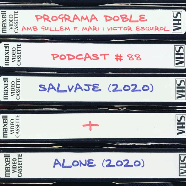 Programa Doble #88: Salvaje + Alone - podcast episode cover