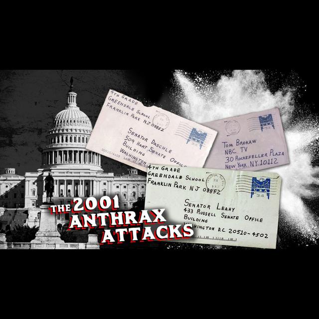 2001 Anthrax Attacks | Diving Into the Amerithrax Investigation - podcast episode cover
