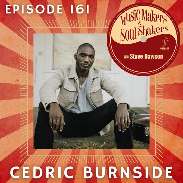 Ep. 161 - Cedric Burnside - podcast episode cover