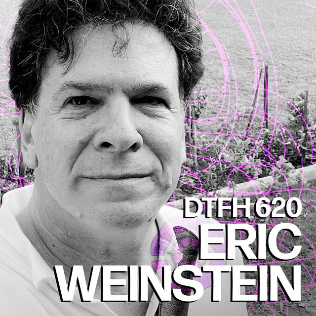 624: Eric Weinstein - podcast episode cover