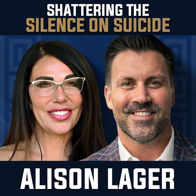Shattering the Silence on Suicide with Alison Lager - podcast episode cover