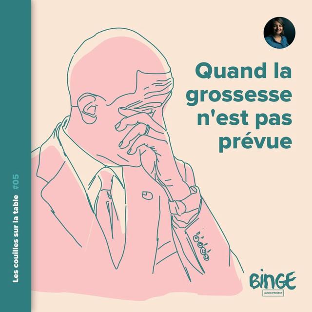 Quand la grossesse n’est pas prévue - podcast episode cover