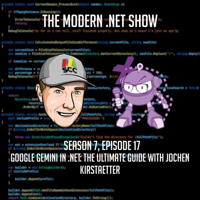 Google Gemini in .NET: The Ultimate Guide with Jochen Kirstaetter - podcast episode cover