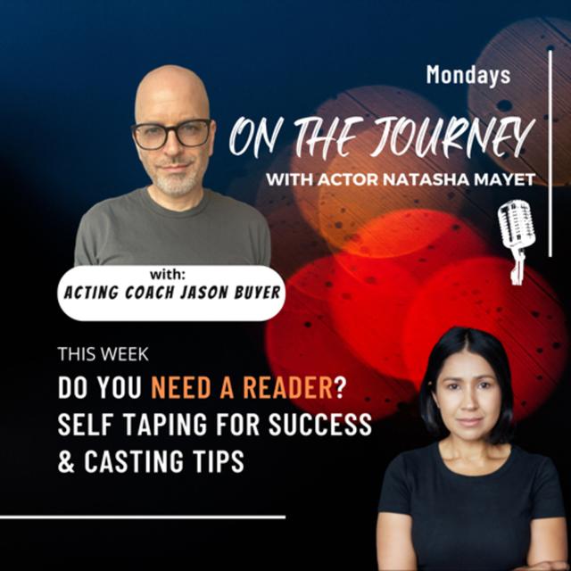 Do you NEED A READER? Self Taping Like a Pro + Casting Tips with AMAW NY Acting Coach Jason Buyer - podcast episode cover