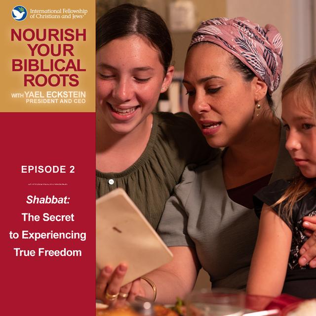 Shabbat: The Secret to Experiencing True Freedom - podcast episode cover