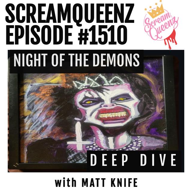 Even More NIGHT OF THE DEMONS! - A Deep Dive Chat with MATT KNIFE - podcast episode cover