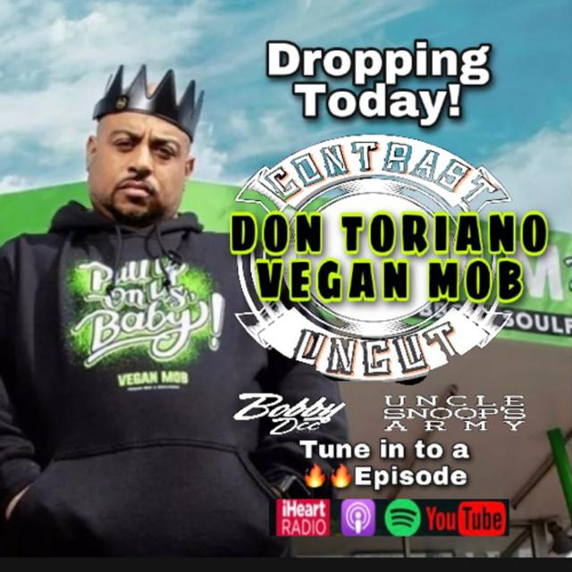 Uncle Snoops Army and Bobby Dee Presents Contrast Uncut Vegan Mob taken the Bay Area storm.barbecue soul food spot helmed by Don Toriano from Fillmore - podcast episode cover