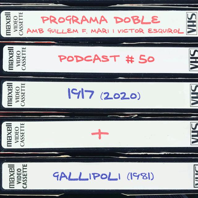 Programa Doble #50: 1917 + Gallipoli - podcast episode cover