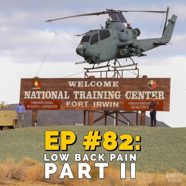 Episode #82: Dr. Baraki on Low Back Pain at Fort Irwin - podcast episode cover