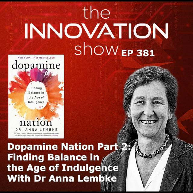 Anna Lembke - Dopamine Nation Part 2 - podcast episode cover