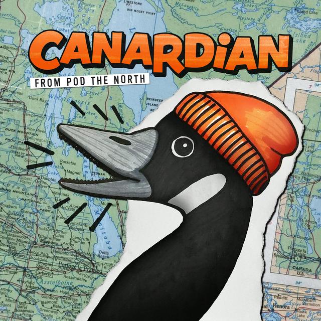 A SHOW WE LIKE: Canardian - podcast episode cover