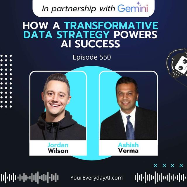EP 550: How a Transformative Data Strategy Powers AI Success - podcast episode cover