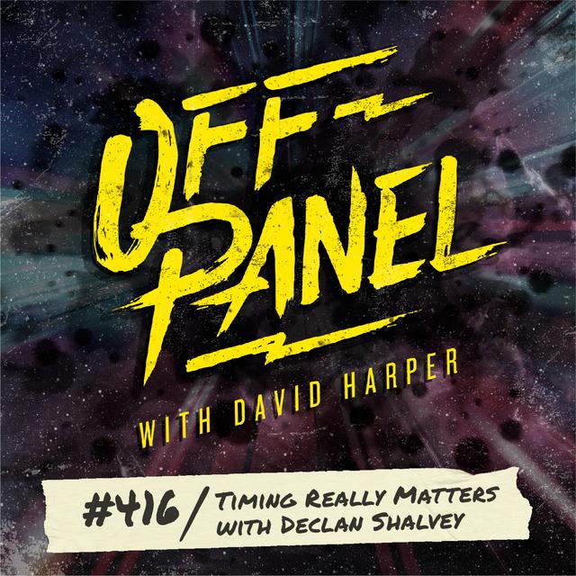 Off Panel #416: Timing Really Matters with Declan Shalvey - podcast episode cover
