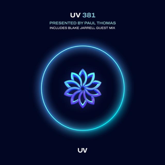 Paul Thomas presents UV Radio 381 -2-hour special including 1-hour guest mix from Blake Jarrell - podcast episode cover