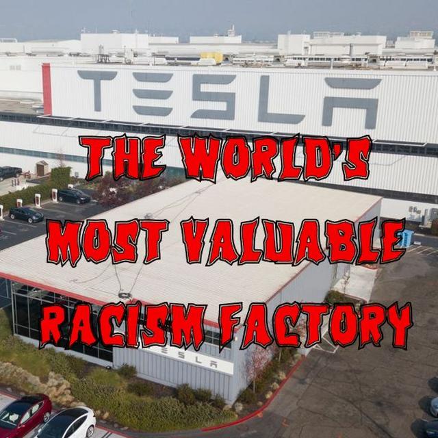 148. Tesla: The World’s Most Valuable Racism Factory - podcast episode cover