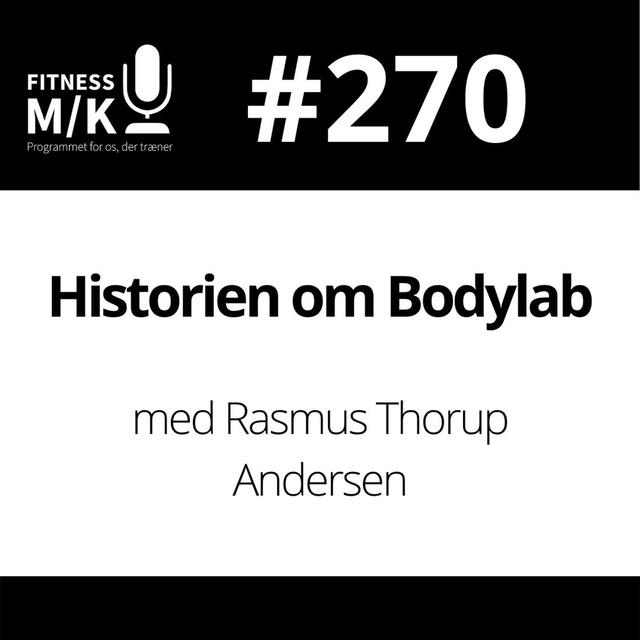 #270 Historien om Bodylab - podcast episode cover