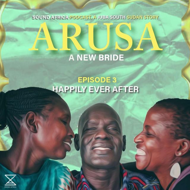 Arusa - A New Bride EP03 - podcast episode cover
