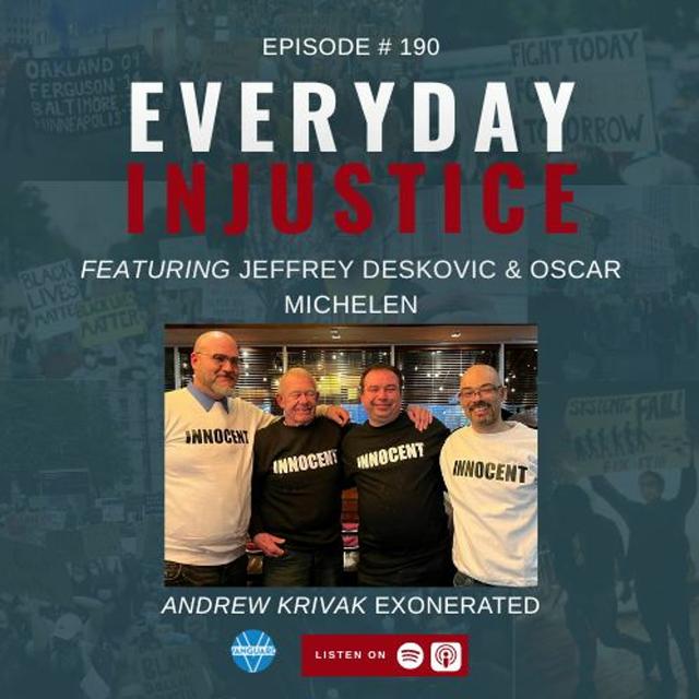 Everyday Injustice Podcast Episode 190: The Exoneration of Andrew Krivak - podcast episode cover