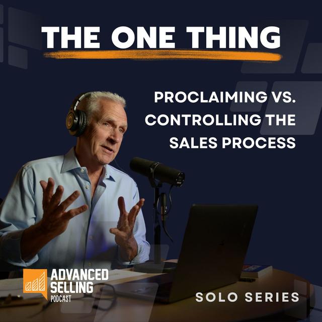 Proclaim Your Sales Process, But Don't Control It - podcast episode cover