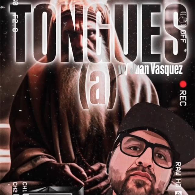 TONGUES(a)! w/ Juan Vasquez & Trebles Garcia - podcast episode cover