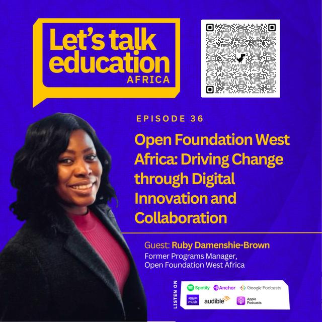 S02E36 Open Foundation West Africa: Driving Change through Digital Innovation and Collaboration - podcast episode cover