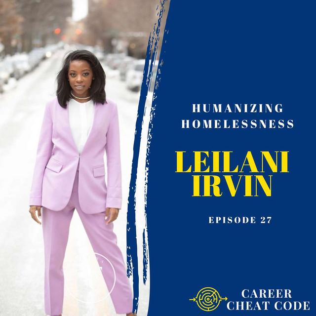 027 | Humanizing Homelessness with Leilani Irvin - podcast episode cover