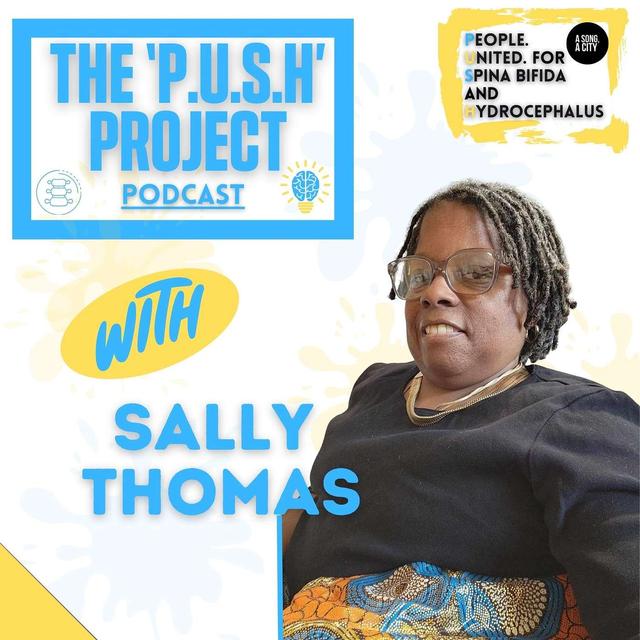 The ‘P.U.S.H’ Project Podcast: SEASON 4 - EP: 128 With Sally Thomas - podcast episode cover