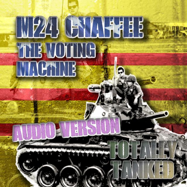 53 - M24 Chaffee - The Voting Machine. - podcast episode cover