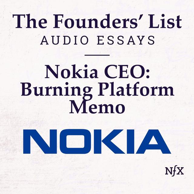 The Founders' List: Nokia's CEO 'Burning Platform' Memo - podcast episode cover
