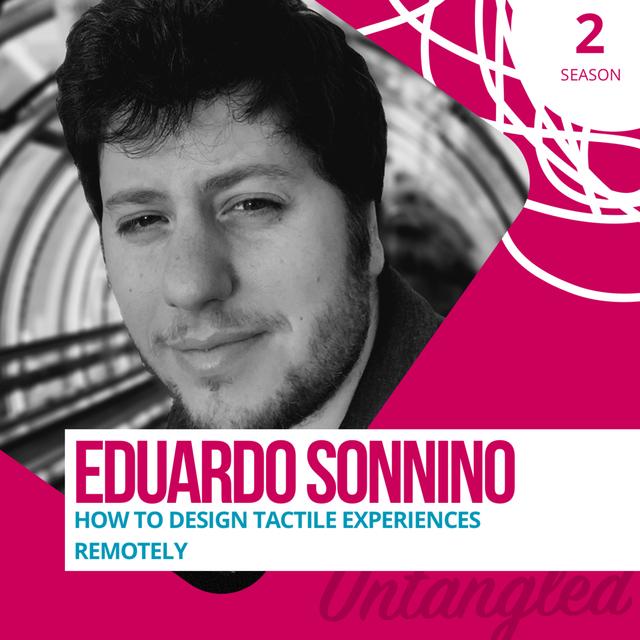 S2E3: Eduardo Sonnino - How to design tactile hardware experiences remotely - podcast episode cover