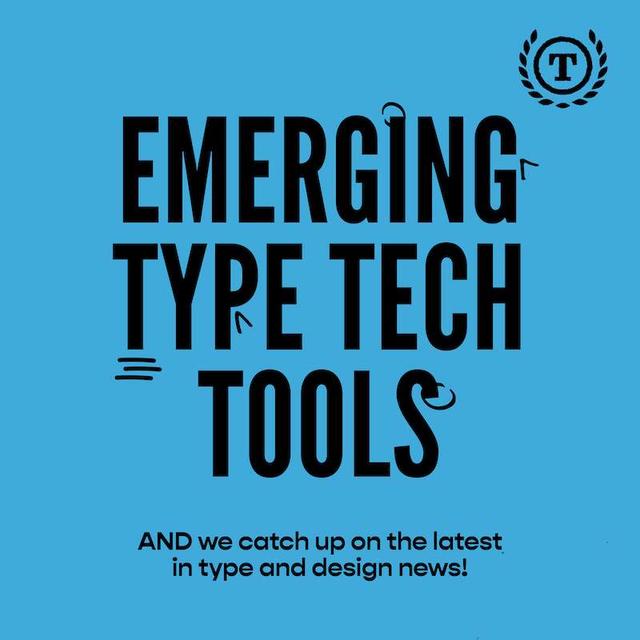 S3E13 - Emerging Type Tech Tools - podcast episode cover