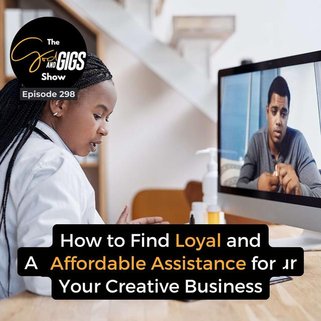 How to Find Loyal and Affordable Assistants for Your Creative Business - podcast episode cover