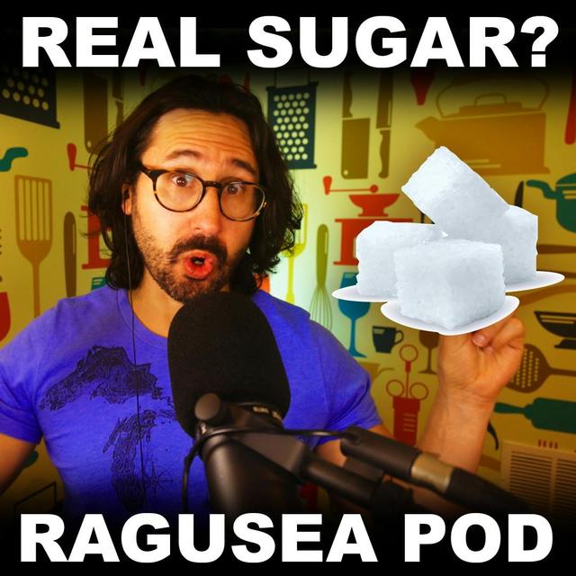 What is sugar? 'Added' sugar? 'Natural' sugar? (E47) - podcast episode cover