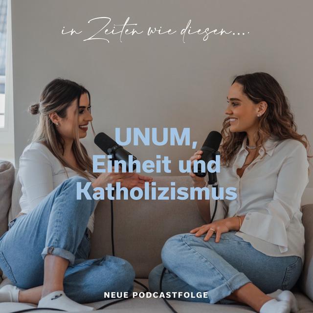 UNUM, Einheit und Katholizismus - podcast episode cover